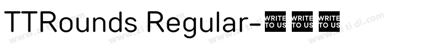 TTRounds Regular字体转换 TTRounds Regular字体转换